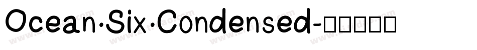 Ocean Six Condensed字体转换